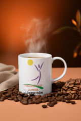 Yüzünü Her Zaman Güneşe Dön'' Temalı Porselen Kupa Bardak - Motivasyonel, İlham Veren, 300 ml